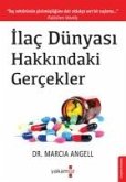Ilac Dünyasi Hakkindaki Gercekler;