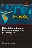 Metodologia bada¿: Diagnoza spo¿eczno-przest¿pcza