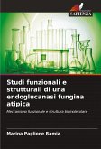 Studi funzionali e strutturali di una endoglucanasi fungina atipica Studi funzionali e strutturali di una endoglucanasi fungina atipica