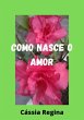 Como Nasce O Amor (eBook, PDF) - Bild 1