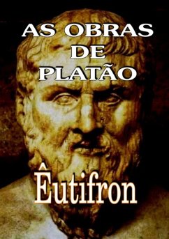 As Obras De Platão: Êutifron (eBook, PDF) - Platão