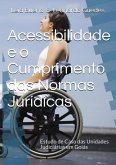 Acessibilidade E O Cumprimento Das Normas Jurídicas (eBook, PDF)