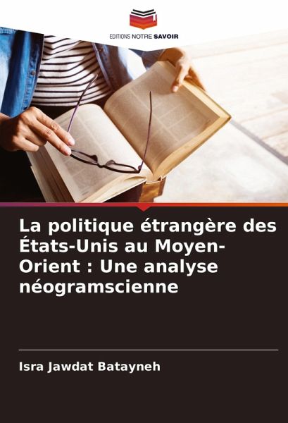 La politique étrangère des États-Unis au Moyen-Orient : Une analyse néogramscienne
