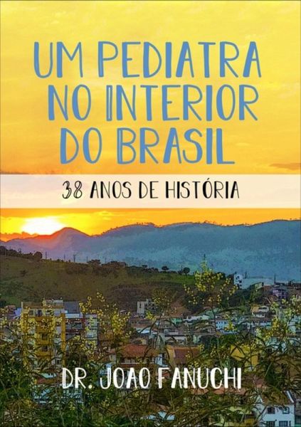 Um Pediatra No Interior Do Brasil - Volume 2 (eBook, ePUB)