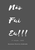 Não Fui Eu!!! (eBook, PDF) Não Fui Eu!!! (eBook, PDF)