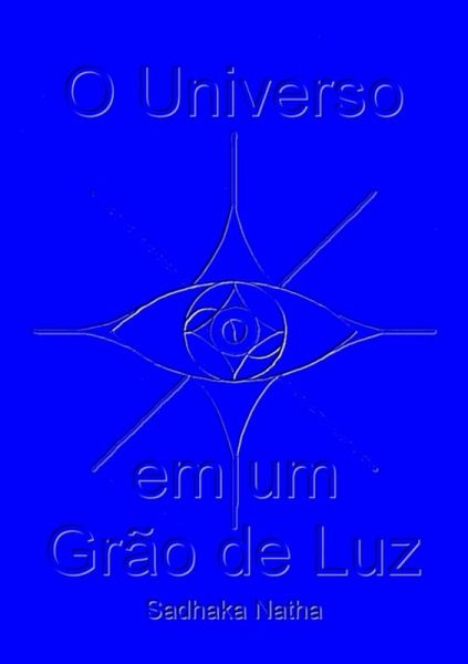 O Universo Em Um Grão De Luz (eBook, ePUB)