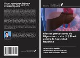 Efectos protectores de Digera muricata (L.) Mart. contra la toxicidad hepática Efectos protectores de Digera muricata (L.) Mart. contra la toxicidad hepática