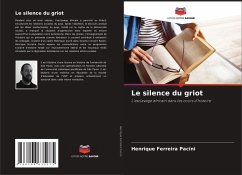 Le silence du griot - Pacini, Henrique Ferreira