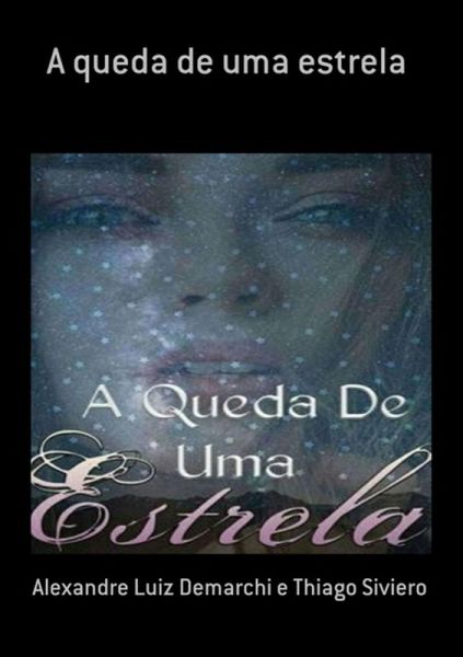 A Queda De Uma Estrela (eBook, ePUB) A Queda De Uma Estrela (eBook, ePUB)