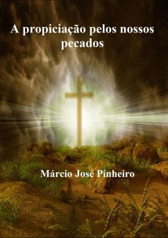 Cover A Propiciação Pelos Nossos Pecados (eBook, ePUB)