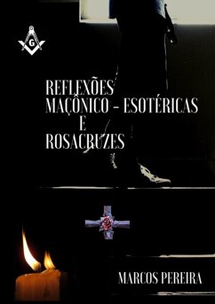 Cover Reflexões Maçônico Esotéricas E Rosacruzes (eBook, ePUB)