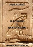 Platonismo X Aristotelismo (eBook, ePUB) Platonismo X Aristotelismo (eBook, ePUB)