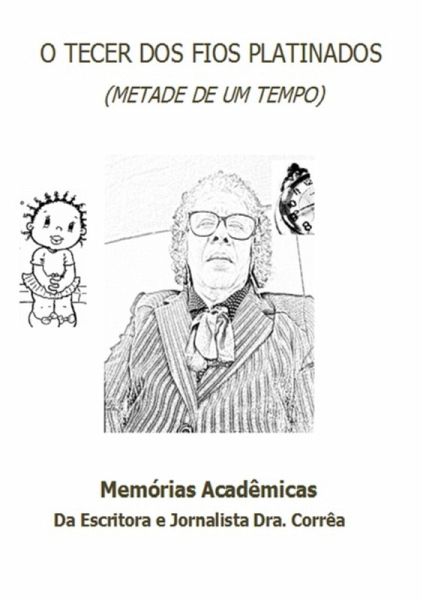 O Tecer Dos Fios Platinados (eBook, ePUB) O Tecer Dos Fios Platinados (eBook, ePUB)