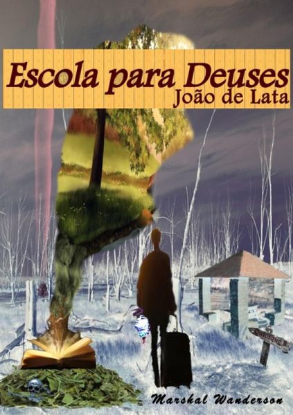Escola Para Deuses (eBook, ePUB) Escola Para Deuses (eBook, ePUB)
