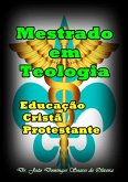 Mestrado Em Teologia (eBook, PDF) Mestrado Em Teologia (eBook, PDF)