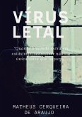 Vírus Letal (eBook, ePUB) Vírus Letal (eBook, ePUB)