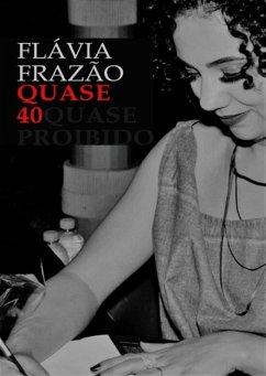 Quase 40 (eBook, ePUB) - Frazão, Flávia