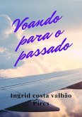 Voando Para O Passado (eBook, ePUB) Voando Para O Passado (eBook, ePUB)