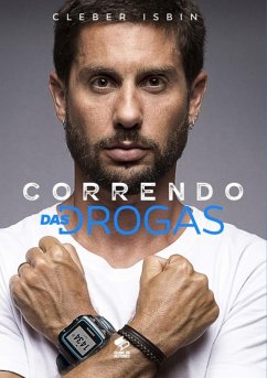 Correndo Das Drogas (eBook, ePUB) - Isbin, Cleber