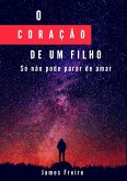 O Coração De Um Filho (eBook, ePUB)