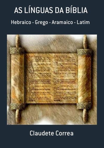 As Línguas Da Bíblia (eBook, ePUB) As Línguas Da Bíblia (eBook, ePUB)