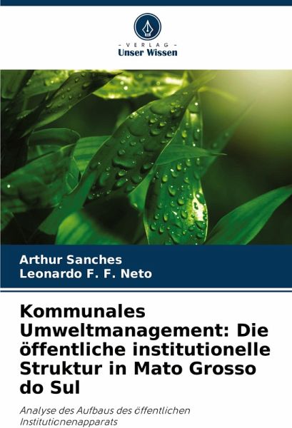 Kommunales Umweltmanagement: Die öffentliche institutionelle Struktur in Mato Grosso do Sul