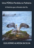 Uma Pérola Perdida No Palheiro (eBook, ePUB)