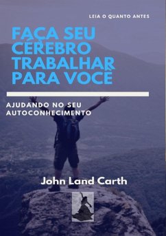 Cover Faça Seu Cérebro Trabalhar Para Você (eBook, ePUB)