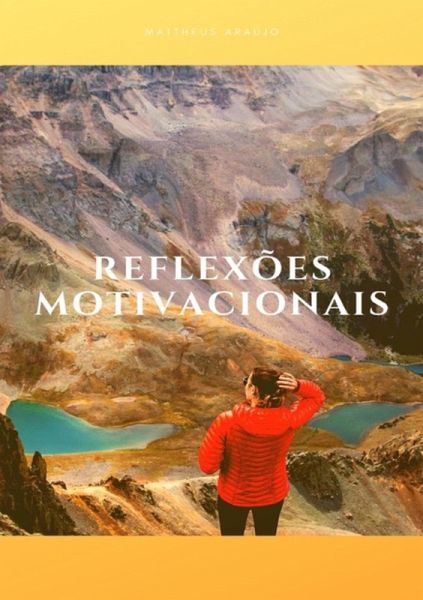 Reflexões Motivacionais (eBook, ePUB) Reflexões Motivacionais (eBook, ePUB)