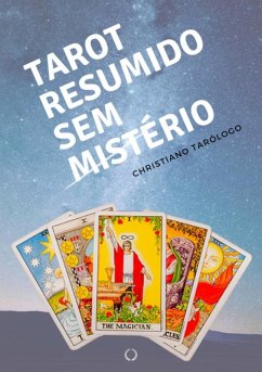 Tarot Resumido Sem Mistério (eBook, PDF) - Christiano, Rubens