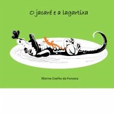O Jacaré E A Lagartixa (eBook, ePUB) O Jacaré E A Lagartixa (eBook, ePUB)