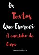 Os Textos Que Escrevi A Caminho De Casa... - Bild 1