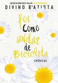 Foi Como Andar De Bicicleta (eBook, PDF)