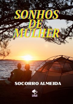 Sonhos De Mulher (eBook, ePUB) - Almeida, Socorro