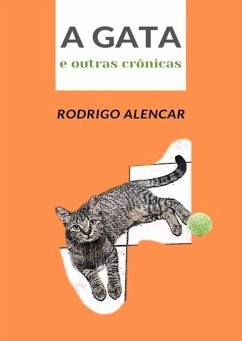 A Gata (eBook, ePUB) - Alencar, Rodrigo