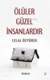 Ölüler Güzel Insanlardir Ölüler Güzel Insanlardir