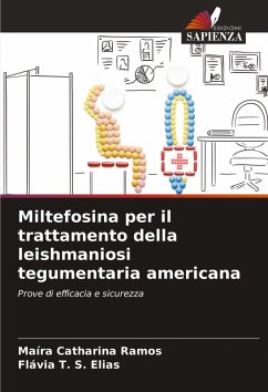 Miltefosina per il trattamento della leishmaniosi tegumentaria americana - Ramos, Maíra Catharina;Elias, Flávia T. S.