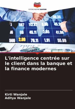 Cover L'intelligence centrée sur le client dans la banque et la finance modernes