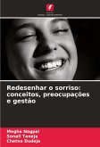 Redesenhar o sorriso: conceitos, preocupações e gestão Redesenhar o sorriso: conceitos, preocupações e gestão
