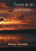 Poesias De Um Jovem Poeta (eBook, ePUB) Poesias De Um Jovem Poeta (eBook, ePUB)