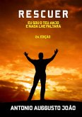 Rescuer - 2a. Edição (eBook, ePUB) Rescuer - 2a. Edição (eBook, ePUB)