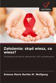 Za¿o¿enia: sk¿d wiesz, co wiesz? Za¿o¿enia: sk¿d wiesz, co wiesz?