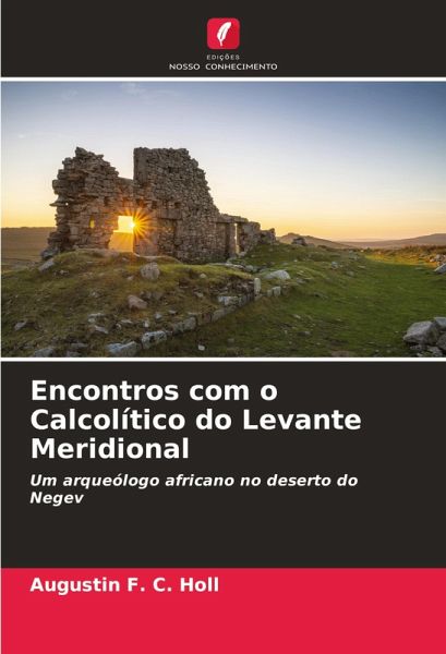 Encontros com o Calcolítico do Levante Meridional Encontros com o Calcolítico do Levante Meridional