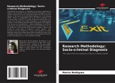 Research Methodology: Socio-criminal Diagnosis Research Methodology: Socio-criminal Diagnosis