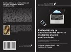 Evaluación de la satisfacción del servicio mediante análisis multivariante Evaluación de la satisfacción del servicio mediante análisis multivariante