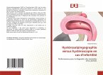 Hystérosalpingographie versus hystéroscopie en cas d'infertilité Hystérosalpingographie versus hystéroscopie en cas d'infertilité