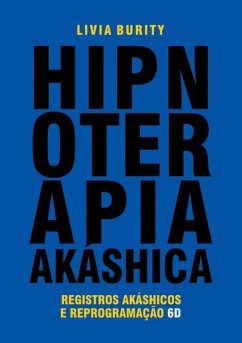 Hipnoterapia Akáshica (eBook, ePUB) - Burity, Livia