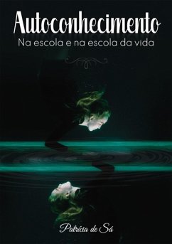 Cover Autoconhecimento Na Escola E Na Escola Da Vida (eBook, ePUB)