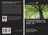 Forestación urbana en el campus de la UFSCar, São Carlos - SP Forestación urbana en el campus de la UFSCar, São Carlos - SP