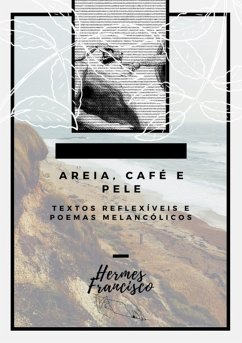 Cover Areia, Café E Pele (eBook, ePUB)